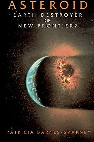 Asteroid Earth Destroyer or New Frontier_ (1996) Patricia Barnes-Svarney
